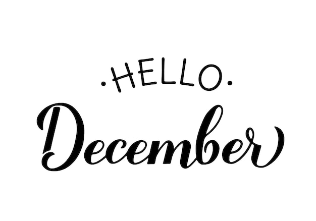 Hola diciembre caligrafía letras a mano cita de invierno inspiradora plantilla vectorial para tipografía cartel pancarta volante etiqueta camiseta, etc.