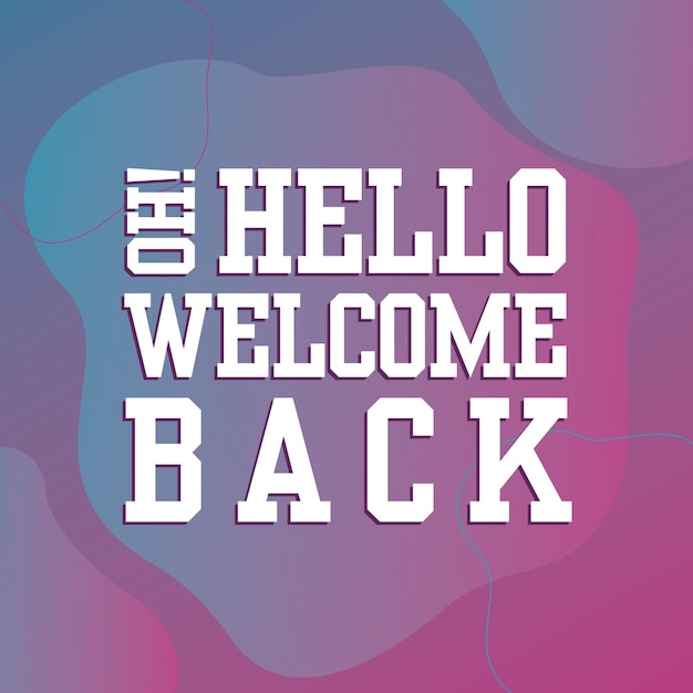 Vector hola, estamos de vuelta, bienvenidos de nuevo, estamos abiertos, bienvenidos de nuevo, publicación de instagram en redes sociales