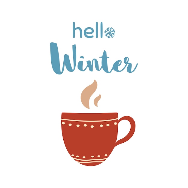 Hola letras de invierno en la taza de café Taza roja con café té cacao Vector de texto de Navidad