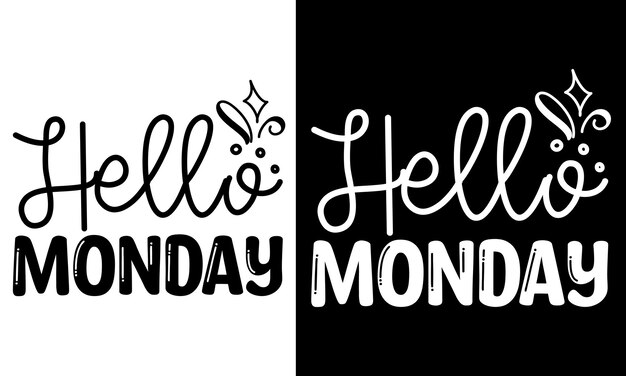 Hola lunes SVG Cyber lunes SVG diseño de camiseta diseño de camisa diseño vectorial camiseta de senderismo