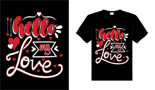 Hola mi amor Valentine camiseta tipografía rotulación diseño vectorial