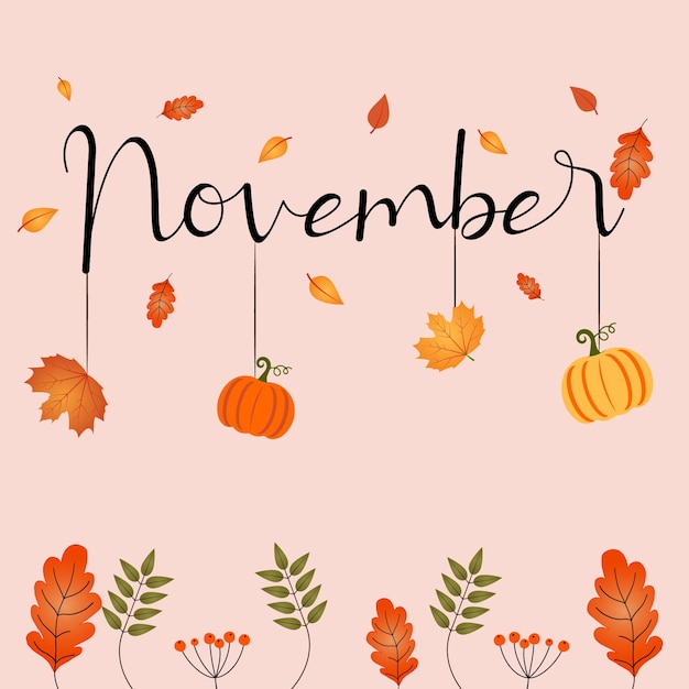 Hola noviembre, texto de bienvenida de noviembre para tarjetas de felicitación con hojas caídas y vector de calabaza