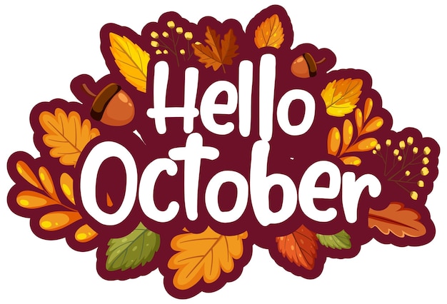 Hola octubre con adornos de hojas de otoño.