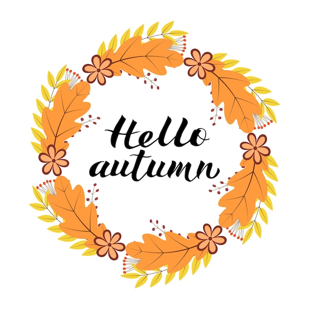 Hola otoño escrito con pincel caligrafía letras escritas a mano corona con hojas y flores de colores plantilla vectorial fácil de editar para tshorts banners tarjetas sitios web redes sociales, etc.