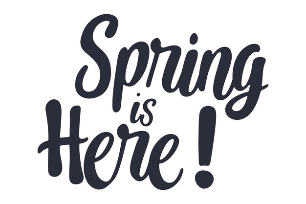 Hola, la primavera está aquí Cartas escritas a mano caligrafía Diseño para invitación de tarjetas de felicitación de vacaciones