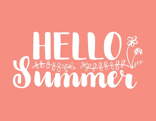 Hola tarjeta dibujada a mano de verano al comienzo de la nueva temporada Diseño de letras con flores y plantas