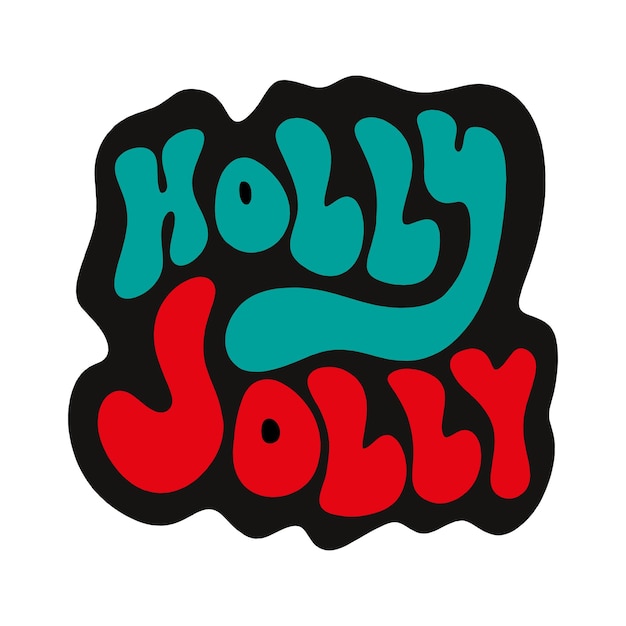 Holly Jolly letras texto de estilo hippie maravilloso aislado sobre fondo blanco. Navidad y Año Nuevo