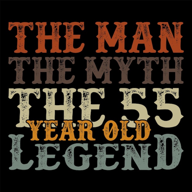el hombre el Mito la Leyenda de 55 años