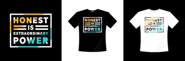 Honesto es un diseño de camiseta de tipografía de poder extraordinario