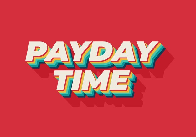 Hora del día de pago Efecto de texto en estilo 3D adecuado para medios promocionales