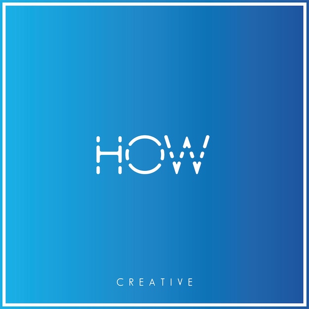 HOW Premium Vector Último diseño de logotipo Creative Logo Vector Ilustración de logotipo Monograma creativo