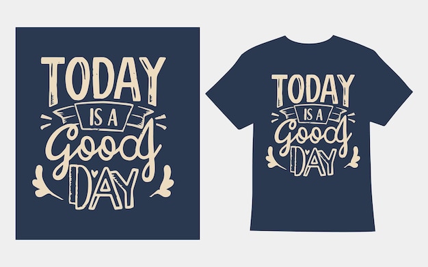 hoy es un buen día diseño de camiseta