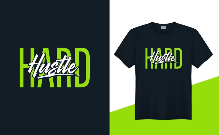 Hustle Hard: citas de diseño de camisetas para impresión de camisetas, moda de ropa, póster, arte de pared