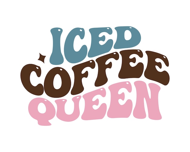 Iced coffee queen cita retro tipografía ondulada sublimación svg sobre fondo blanco
