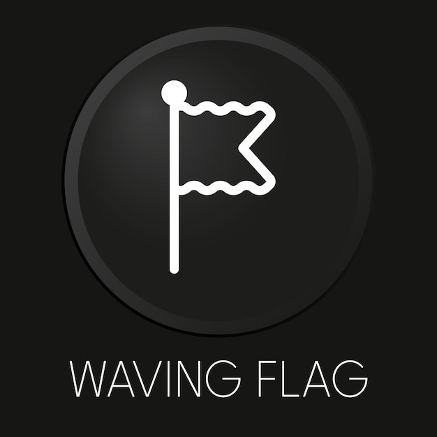 Icono de línea de vector mínimo de bandera ondeante en botón 3D aislado sobre fondo negro Premium VectorxAxA