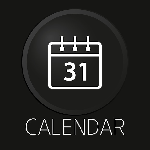 Icono de línea de vector mínimo de calendario en botón 3D aislado sobre fondo negro Vector Premium