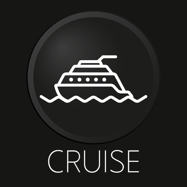 Icono de línea de vector mínimo de crucero en botón 3D aislado sobre fondo negro Vector Premium