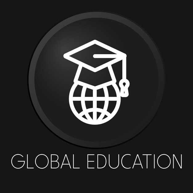 Icono de línea de vector mínimo de educación global en botón 3D aislado sobre fondo negro Premium VectorxA