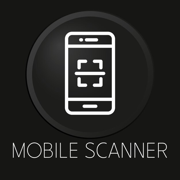 Icono de línea de vector mínimo de escáner móvil en botón 3D aislado sobre fondo negro Vector Premium