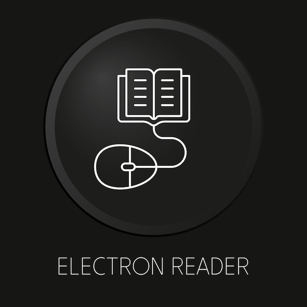 Icono de línea de vector mínimo de lector de electrones en botón 3d aislado sobre fondo negro vector premium