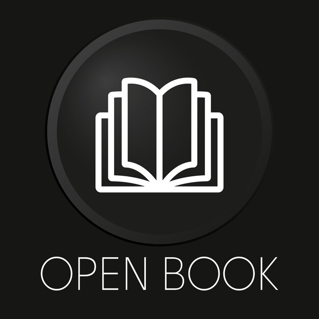 Icono de línea de vector mínimo de libro abierto en botón 3D aislado sobre fondo negro Vector Premium
