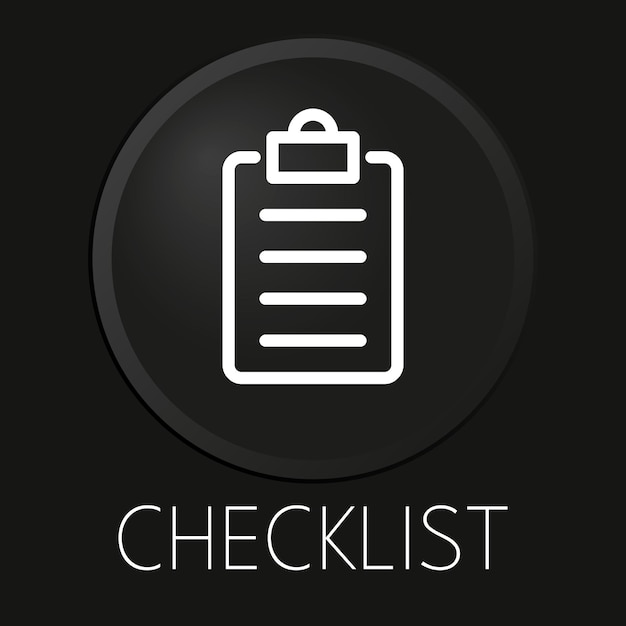 Icono de línea de vector mínimo de lista de verificación en botón 3D aislado sobre fondo negro Premium VectorxA