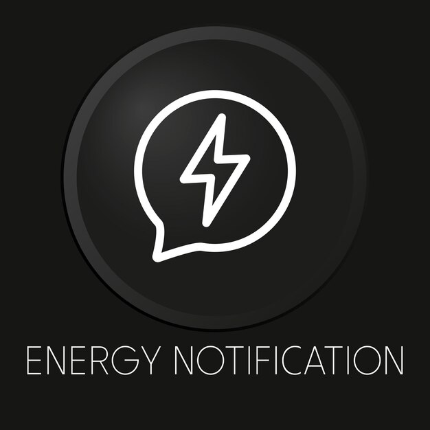 Icono de línea de vector mínimo de notificación de energía en botón 3D aislado sobre fondo negro Premium VectorxA
