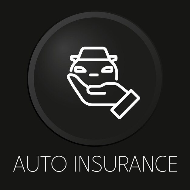 Icono de línea de vector mínimo de seguro de automóvil en botón 3D aislado sobre fondo negro Premium VectorxA