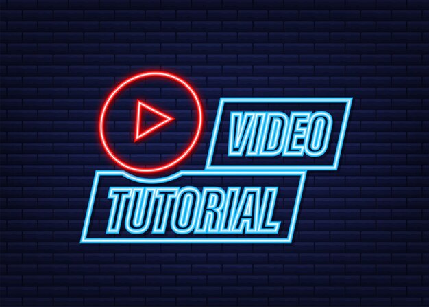 Icono de neón de tutoriales en vídeo. Antecedentes de estudio y aprendizaje, educación a distancia y crecimiento del conocimiento. Ilustración vectorial.