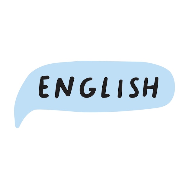 Idioma inglés Burbuja de habla azul Diseño dibujado a mano Ilustración vectorial sobre fondo blanco