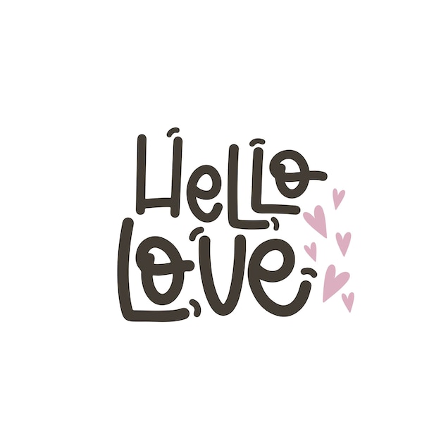 Ilustración dibujada a mano vectorial Frases de letras Hola amor Idea para postales Cita inspiradora