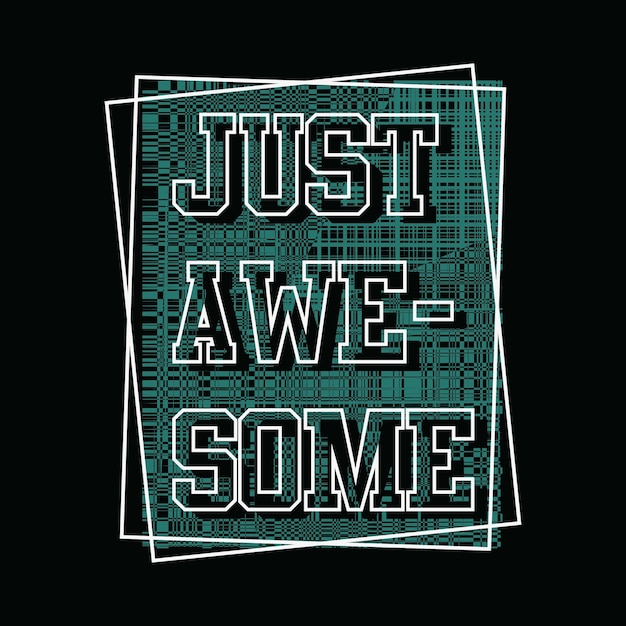 Ilustración de diseño de camiseta de vector de tipografía simplemente impresionante