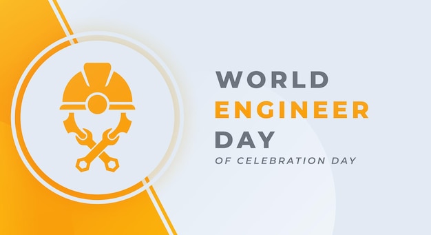 Ilustración de diseño de vectores de celebración del Día Mundial de los Ingenieros para publicidad de carteles de fondo