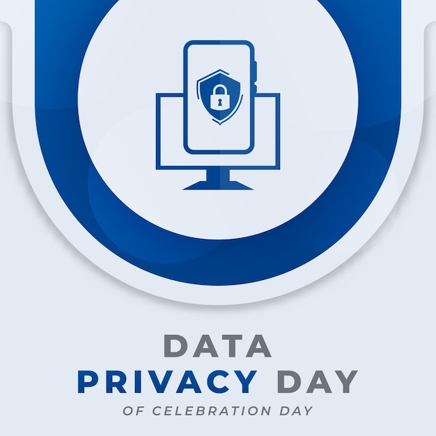 Ilustración de diseño de vectores de celebración del día de privacidad de datos para publicidad de carteles de fondo