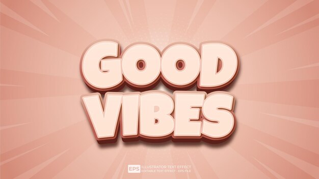 Ilustración de fuente de efecto de texto 3d editable Good Vibes