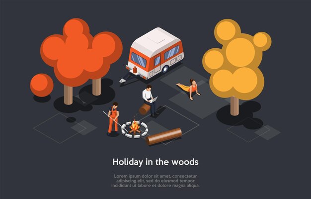 Ilustración isométrica en estilo de dibujos animados 3D. Composición de vectores sobre fondo oscuro. Vacaciones en el concepto de bosque. Diferentes personas que pasan tiempo en el bosque o el parque. Árboles, Hoguera, Furgoneta, Tres Personajes