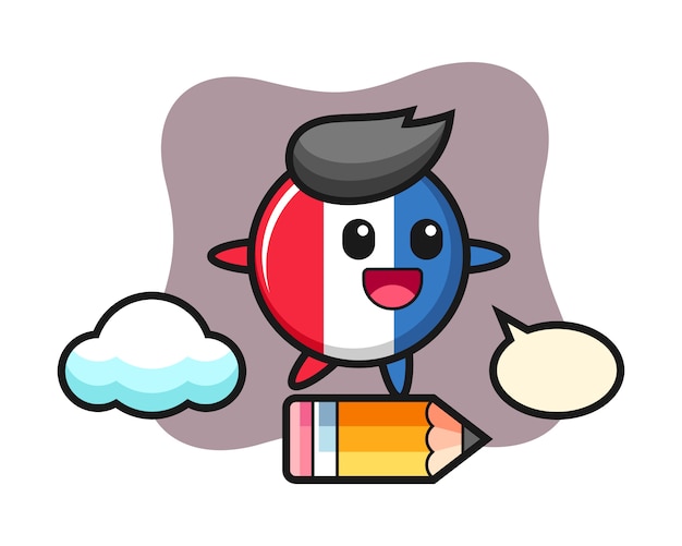 Ilustración de la mascota de la insignia de la bandera de Francia montada en un lápiz gigante