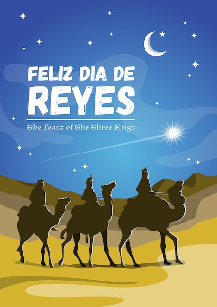 Vector una ilustración de tres reyes montados en camello, cita en español feliz dia de reyes, happy kings day.