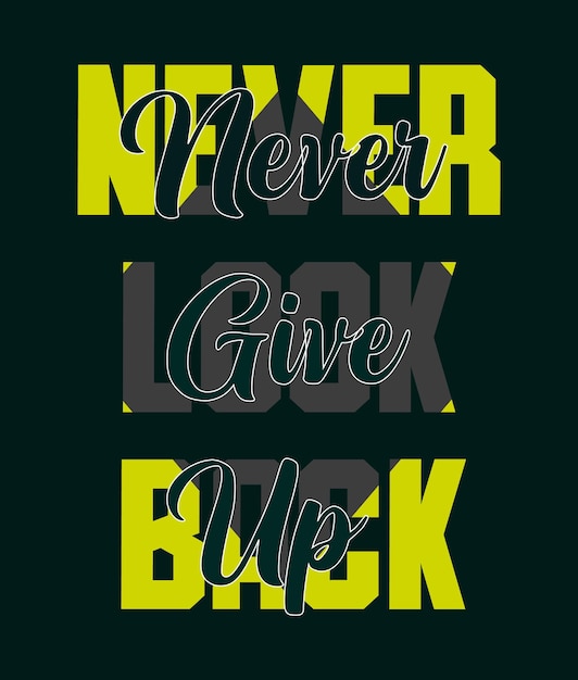 Ilustración de vector de diseño de impresión de camiseta de motivación gráfica de tipografía de eslogan