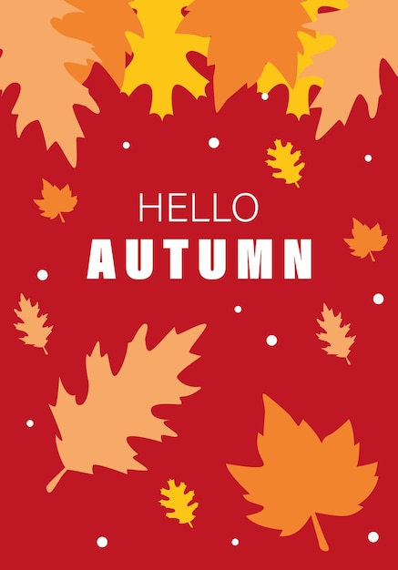 Ilustración vectorial concepto de otoño cartel con hojas y la inscripción HELLO AUTUMN genial para protectores de pantalla fondos etiquetas de regalo y más