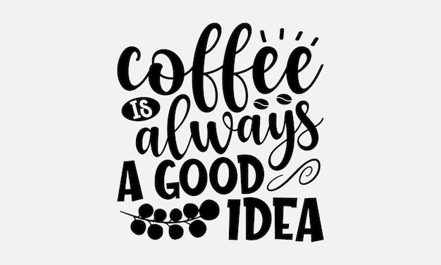 Ilustración vectorial de diseño de camisetas de café con letras dibujadas a mano
