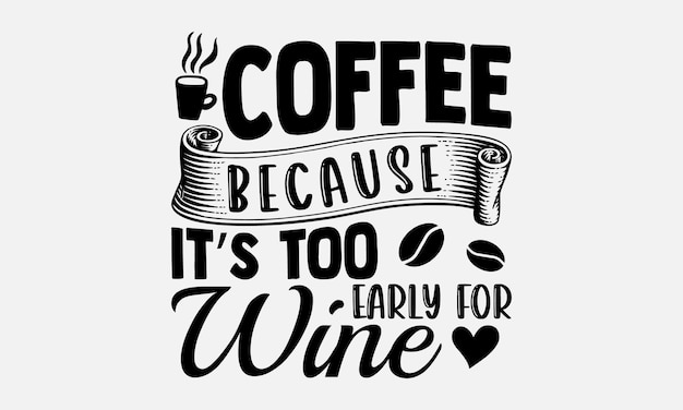 Ilustración vectorial de diseño de camisetas de café con letras dibujadas a mano