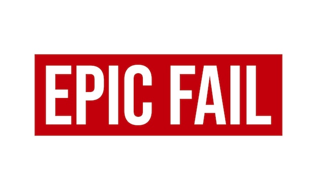 Ilustración vectorial del sello de goma de Epic Fail