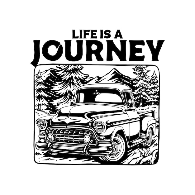 Ilustración vectorial la vida es un viaje Viaje Una aventura en automóvil clásico en el Bosque Encantado en blanco y negro para el diseño de camisetas