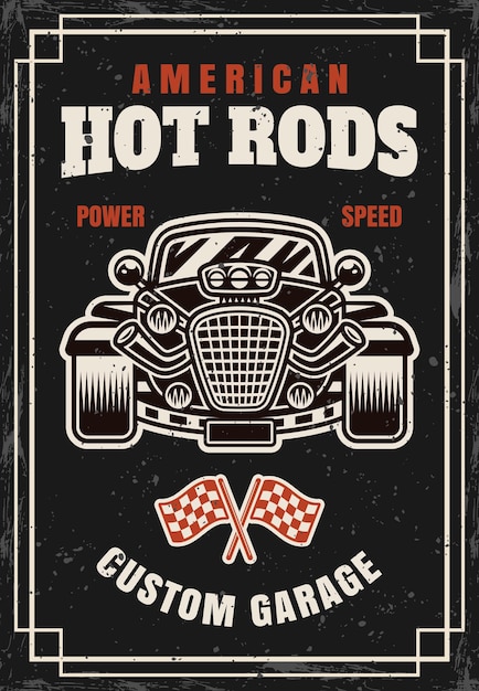 Ilustración vintage de cartel vectorial de hot rod en estilo colorido con texturas grunge en capas separadas