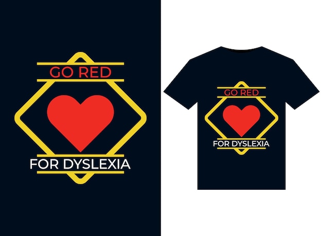 Ilustraciones go red for dyslexia para el diseño de camisetas listas para imprimir