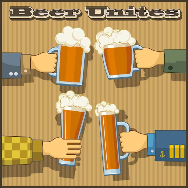 Vector imagen del tema de la cerveza con el lema. 4 manos masculinas sostienen jarras de cerveza y vasos con cerveza sobre un fondo marrón