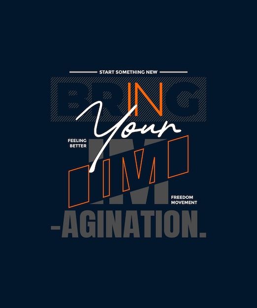 imaginación moderna y elegante citas motivacionales tipografía ilustración diseño vectorial de eslogan