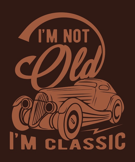 Impresión de camiseta clásica de época No soy viejo