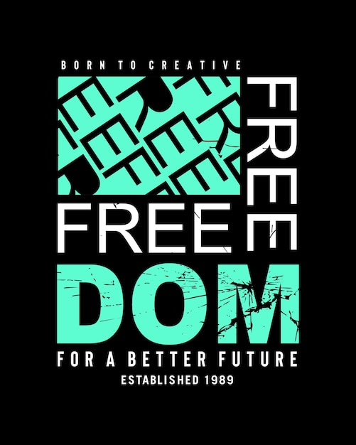 Impresión de camiseta de tipografía Freedom